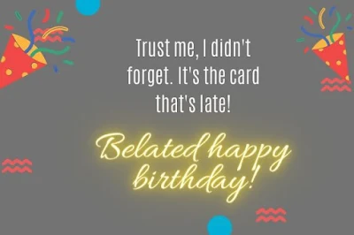 [Top New] Happy Belated Birthday Wishes Images With Quotes