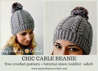 Chic Cable Beanie - Free Crochet Pattern + Tutorial Sizes: Toddler - Adult on www.myhobbyiscrochet