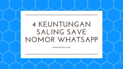 4 Keutungan Saling Menyimpan Nomor WhatsApp WA.png