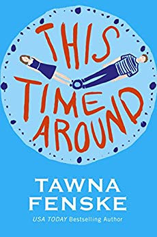 Book Review: This Time Around, by Tawna Fenske, 4 stars