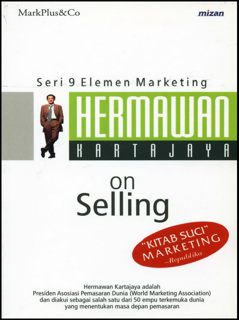 Hermawan Kartajaya On Selling