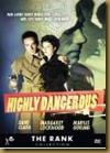 highly dangerous