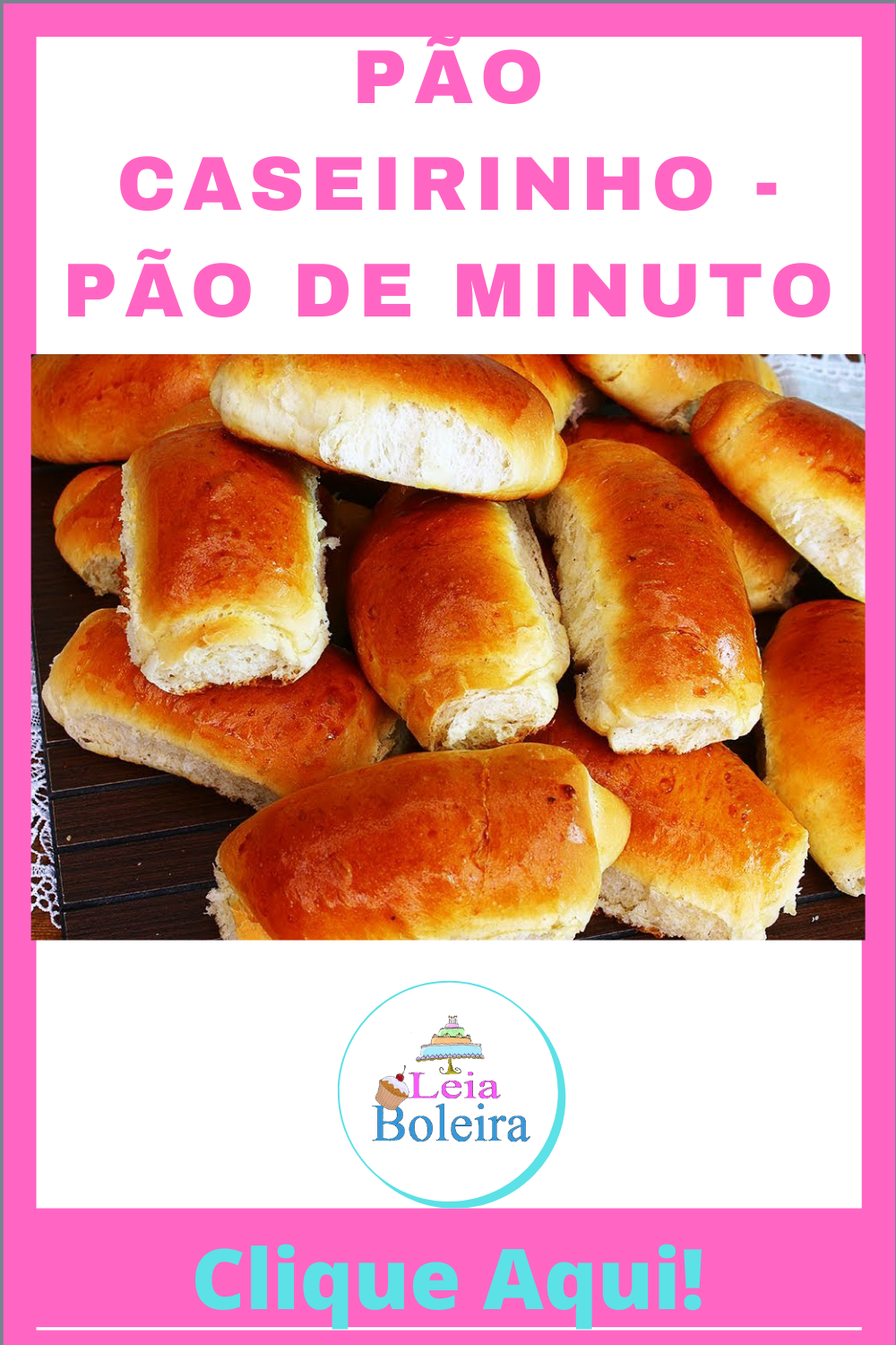 PÃO CASEIRINHO - PÃO DE MINUTO