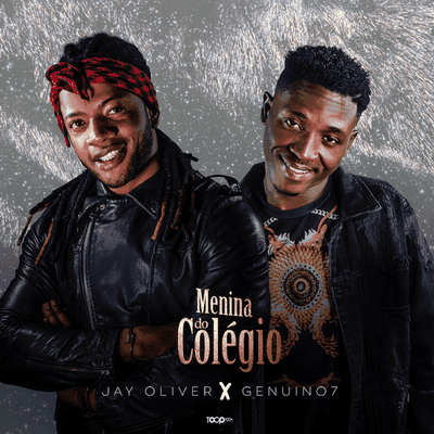 Jay Oliver x Genuino7 - Menina Do Colégio (Zouk) [Download] baixar nova musica descarregar agora 2019