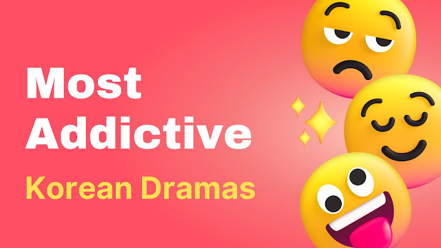 Most Addictive Korean Dramas