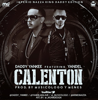 Daddy Yankee - Calenton (ft. Yandel)