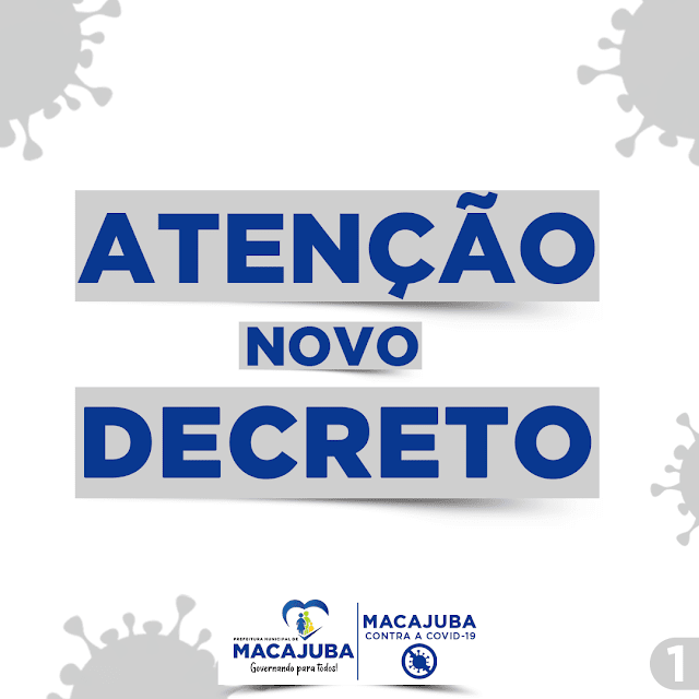 Prefeitura de Macajuba lança Decreto com novas medidas de prevenção contra a Covid-19, veja o que pode ou não pode funcionar!