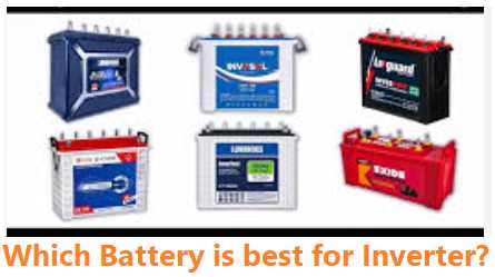 Which Battery is Best for Inverter?