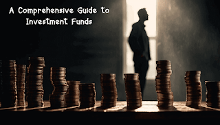 entrepreneur, entrepreneurship, Comprehensive Guide to Investment Funds, types of funds, mutual funds, ETFs, Hedge Funds, Private Equity funds