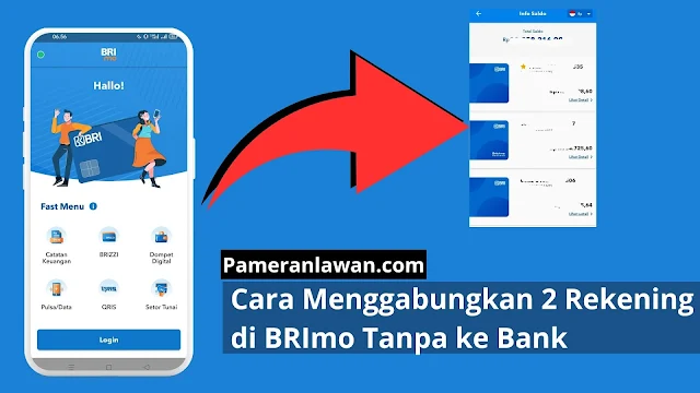 Cara Menggabungkan 2 Rekening di BRImo Tanpa ke Bank