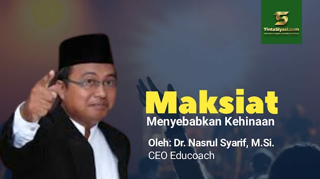 Maksiat Menyebabkan Kehinaan