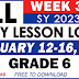 GRADE 6 DAILY LESSON LOGS (WEEK 3: Q3) FEBRUARY 12-16, 2024