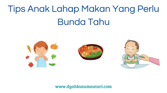 tips anak lahap makan yang perlu bunda tahu