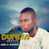 Download Duniya by Ande D shamaki
