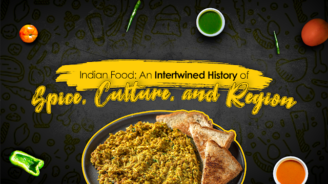 Indian Food: An Intertwined History of Spice, Culture, and Region