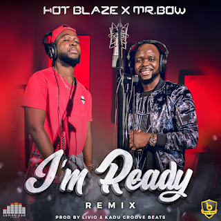 Resultado de imagem para Mr. Bow - I'm Ready (Remix) (feat. Blaze)