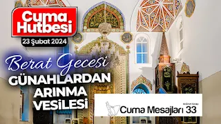 23 Şubat 2024 - Cuma Hutbesi