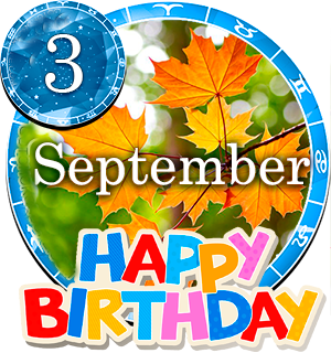 September 3 Birthday Horoscope