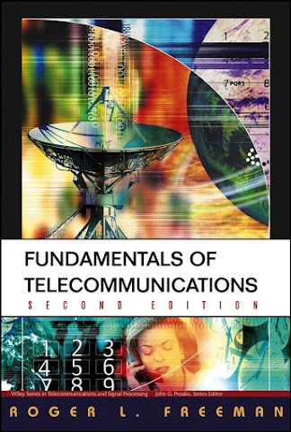 Fundamentals Of Telecommunications 2nd Edition 2005 By Roger L. Freeman