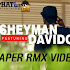 [Video] : Sheyman[@sheymanmusic] – PAPER RMX Ft. Davido[@iam_Davido]