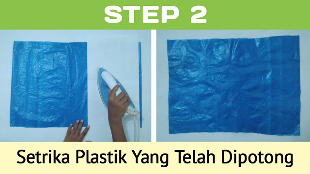 Step 2 - Setrika Plastik Yang Telah Dipotong