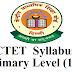 CTET  syllabus Class 1 to 5 Primary Level