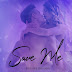 Uscita #romance  "SAVE ME" di Tia Louise