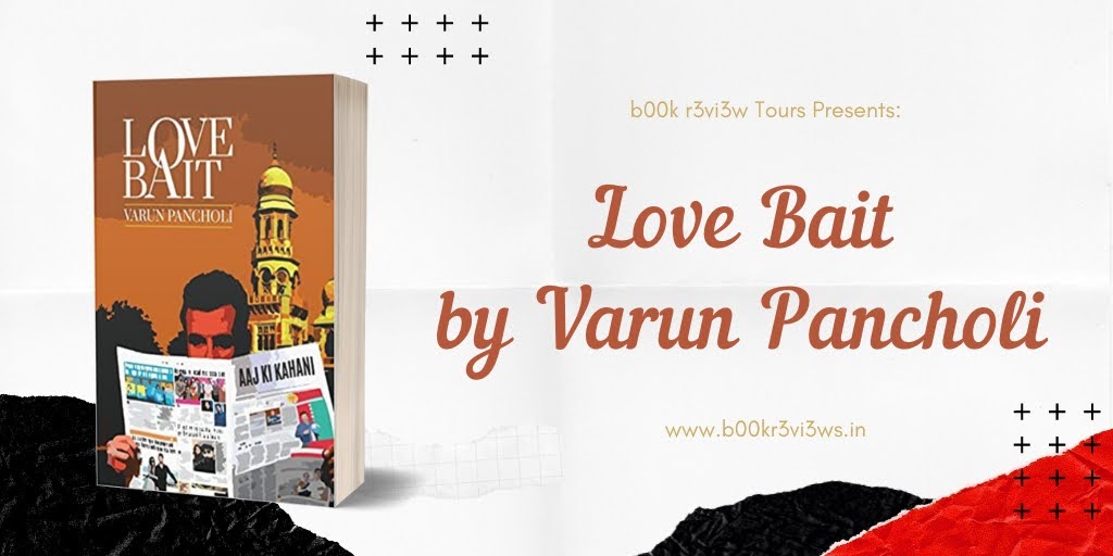 Book Blitz: Love Bait By Varun Pancholi 