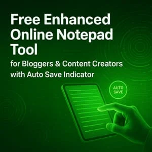 Free Enhanced Online Notepad Tool for Bloggers