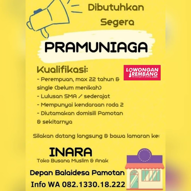 Lowongan Kerja Pramuniaga Toko Busana Muslim Dan Anak Inara Pamotan Rembang