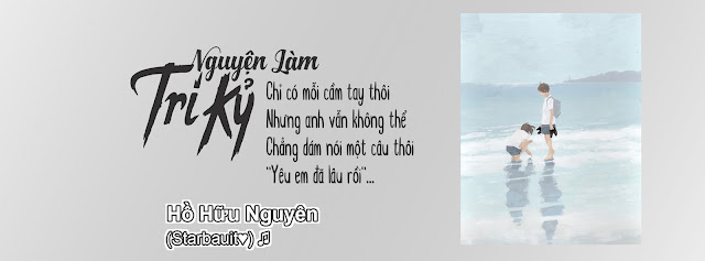 SHARE ẢNH BÌA FACEBOOK ''NGUYỆN LÀM TRI KỶ''