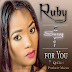 Ruby Ft Q Chief - For You (Mdogo Mdogo) Cover:Mp3 Download
