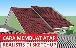 Cara Membuat Atap di SketchUp