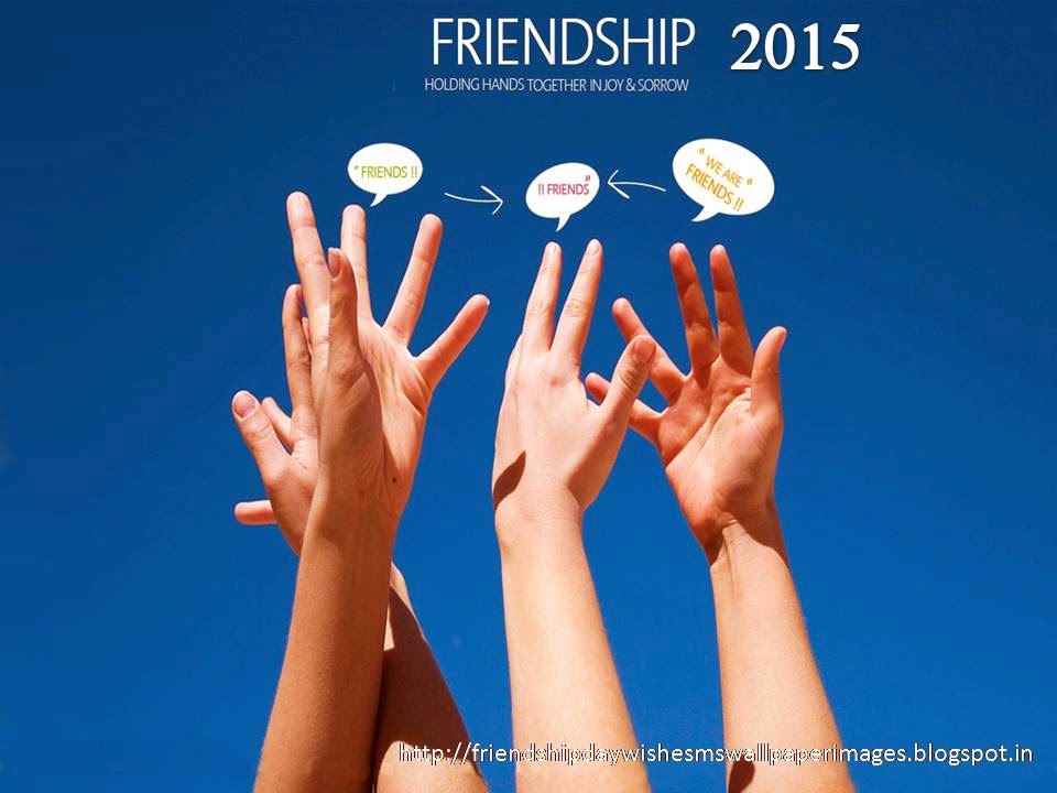 Happy-Friendship-Day-2015-Wishes-sms-messages-sayings-greetings-wallpapers-images-pictures