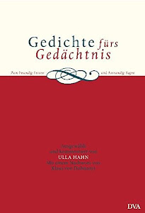 Gedichte fürs Gedächtnis: Zum Inwendig-Lernen und Auswendig-Sagen