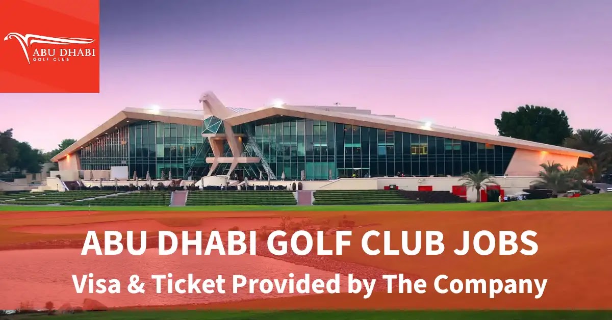Abu Dhabi Golf Club  Careers 2024- Free Requirements
