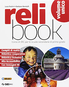 Relibook. Corso di IRC. Vol. unico. Per la Scuola media. Con e-book. Con espansione online. Con Libro: Dossier di IRC