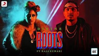 Roots Lyrics | DIVINE ft. Raja Kumari | Latest Hip Hop Song 2018