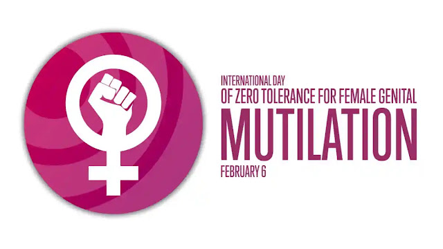 INTERNATIONAL DAY OF ZERO TOLERANCE FOR FEMALE GENITAL MUTILATION 2024 - 6TH FEBRUARY | பெண் பிறப்புறுப்பு சிதைவுக்கான பூஜ்ய சகிப்புத்தன்மைக்கான சர்வதேச தினம் 2024 - பிப்ரவரி 6