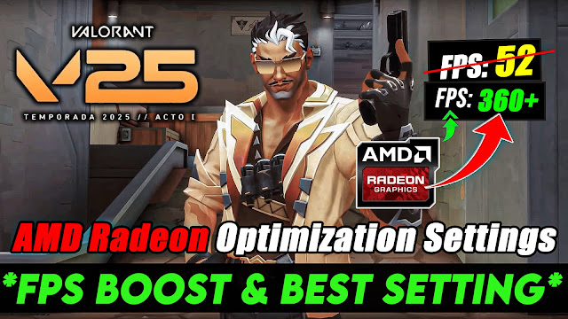 AMD Radeon Best Settings For Valorant Season 2025 | Valorant Season 2025 FPS Boost Guide