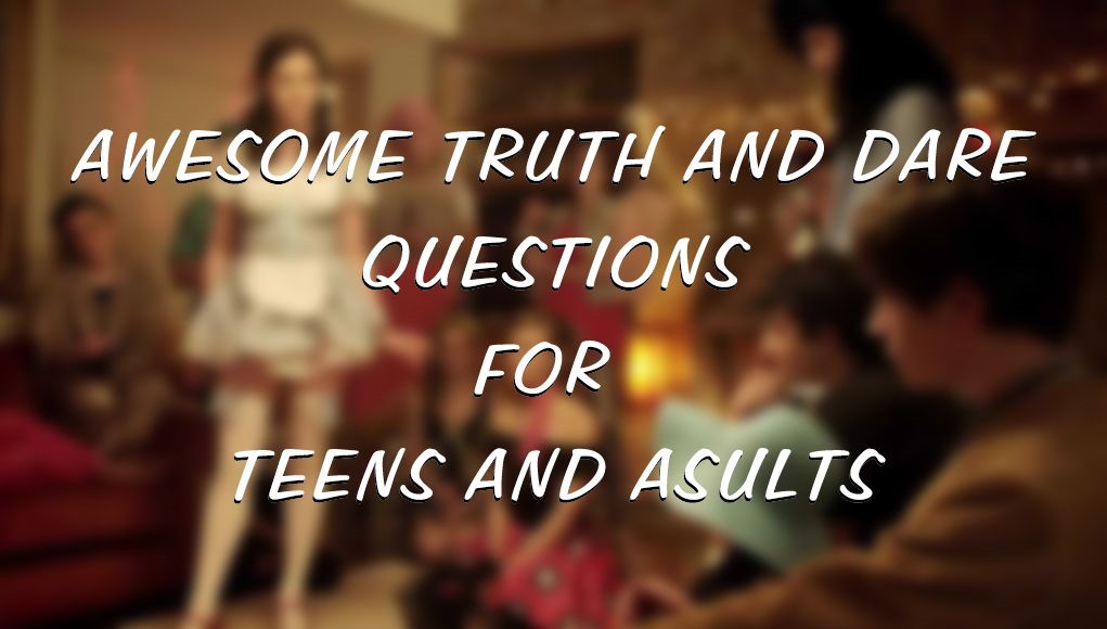 truth and dare questions