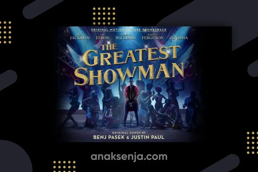 Makna Sebenarnya di Balik Lagu A Million Dreams dari film The Greatest Showman