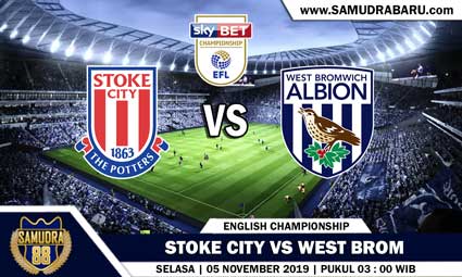 PREDIKSI SKOR BOLA JITU STOKE CITY VS WEST BROM  05 NOVEMBER 2019