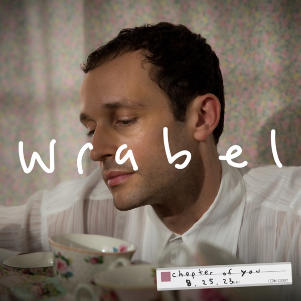 chapter of you - EP by Wrabel on Roho Music