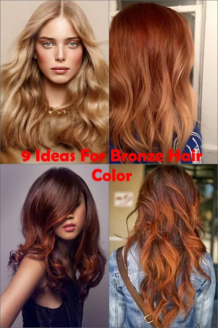 9 Ideas For Bronze Hair Color