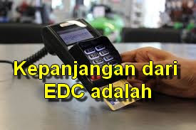 kepanjangan dari edc adalah