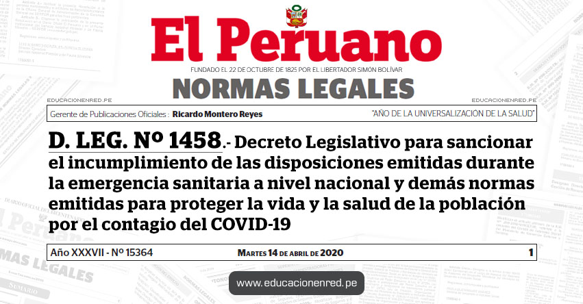 D. LEG. Nº 1458.- Decreto Legislativo para sancionar el incumplimiento de las disposiciones emitidas durante la emergencia sanitaria a nivel nacional y demás normas emitidas para proteger la vida y la salud de la población por el contagio del COVID-19