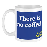 There is no coffee! - ACIM Mug