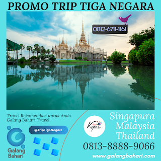 081267111161 Promo Trip Tiga Negara Singapura Malaysia Thailand