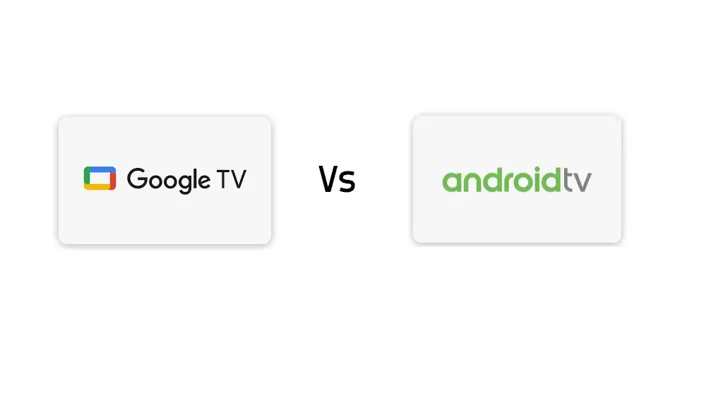 Which TV is better for you- Google TV or Android TV? A Definitive